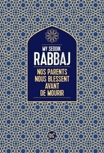 Nos parents nous blessent avant de mourir