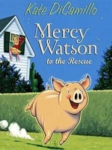 Mercy Watson to the Rescue