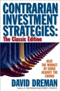 Contrarian Investment Strategies : The Classic Edition