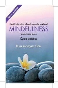 Gestión del estrés y la adversidad a través del Mindfulness