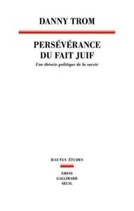 Perseverance du fait juif - esquisse d'une theorie politique de la survie