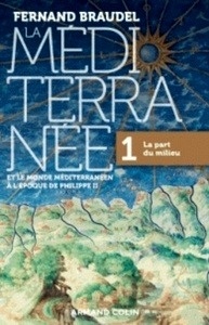 La Méditerranée et le monde méditerranéen à l'époque de Philippe II