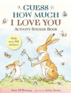 Guess How Much I Love You : Activity Sticker Book