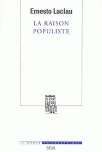 La raison populiste