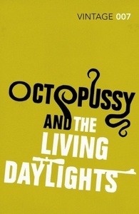 Octopussy and the Living Daylights