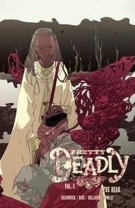 Pretty Deadly Volume 2 : The Bear