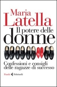 Il potere delle donne. Confessioni e consigli delle ragazze di successo