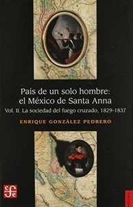 País de un solo hombre: el México de Santa Anna