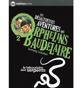 Les désastreuses Aventures des Orphelins Baudelaire Tome 2