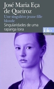 Singularidades de uma rapariga loira / Une singulière jeune fille blonde