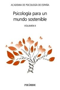 Psicología para un mundo sostenible. Vol. 2