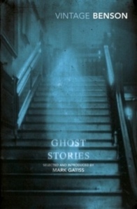 Ghost Stories : Selected and Introduced by Mark Gatiss