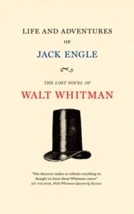 Life and Adventures of Jack Engle : An Auto-Biography; A Story of New York at the Present Time in Which the Read