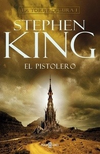 El pistolero (La Torre Oscura I)