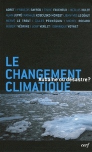 Le changement climatique aubaine ou désastre ?