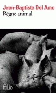 Règne animal - Prix Interallié 2017 / Prix Valery-Larbaud 2017