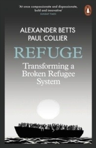 Refuge : Transforming a Broken Refugee System