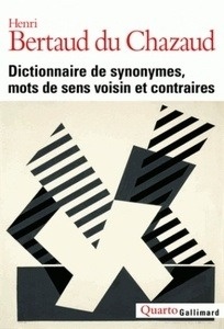 Dictionnaire de synonymes, mots de sens voisin et contraires