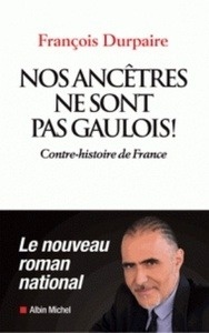 Nos ancêtres ne sont pas gaulois !