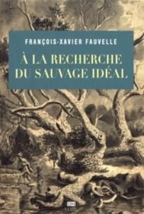 A la recherche du sauvage idéal