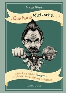 ¿Qué haría Nietzsche...?