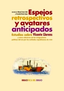 Espejos retrospectivos y avatares anticipados