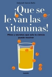 ¡Que se le van las vitaminas!