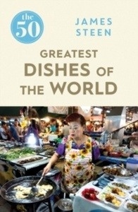 The 50 Greatest Dishes of the World