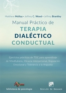 Manual práctico de Terapia Dialéctico Conductual. Ejercicios prácticos de TDC para aprendizaje de Mindfulness, E