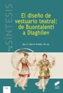 El diseño de vestuario teatral: de Buontalenti a Diaghilev