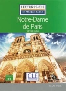 Notre-Dame de Paris - Niveau 3/B1 Livre+CD