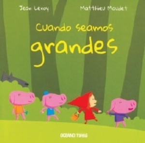 Cuando seamos grandes