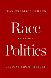 Race Is about Politics : Lessons from History