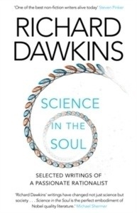 Science in the Soul : Selected Writings of a Passionate Rationalist