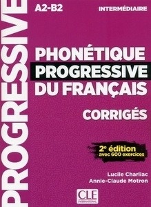 Phonétique progressive intermédiaire - Corrigés