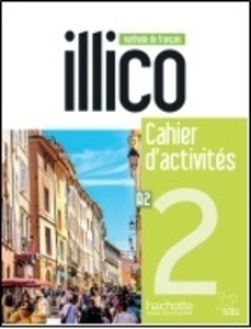 Illico A2 - Cahier d'activités + CD AUDIO