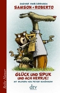 Samson und Roberto - Glück und Spuk und ach herrje!