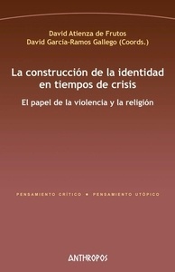 La construcción de la identidad en tiempos de crisis