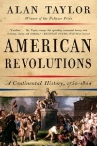 American Revolutions : A Continental History, 1750-1804