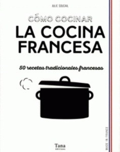 Cómo cocinar la cocina francesa
