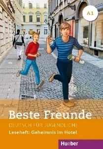 Beste Freunde A1. Leseheft A1 Geheimnis Im Hotel