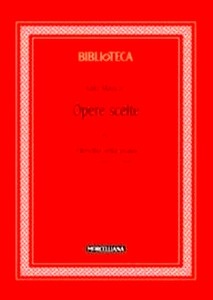 Opere scelte. Vol. 4: Filosofia della prassi. Linee di filosofia del diritto