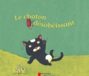 Le chaton désobéissant