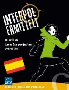 Interpol Ermittelt - Spanisch (Spiel) A2-B1
