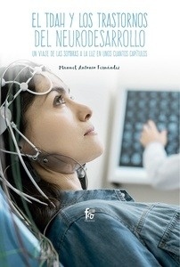 El TDAH y los trastornos de neurodesarrollo