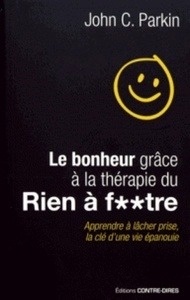 Bonheur grâce à la théorie du rien à foutre