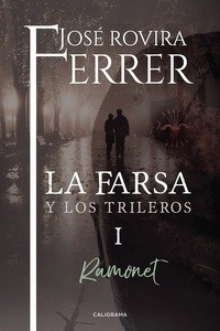 Ramonet. La farsa y los trileros I