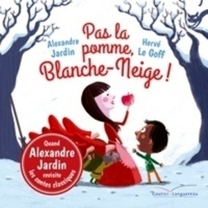 Pas la pomme, Blanche-Neige !