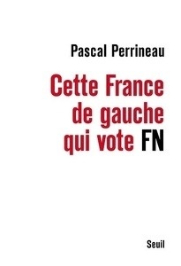 Cette France de gauche qui vote FN