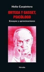 Ortega y Gasset, psicólogo